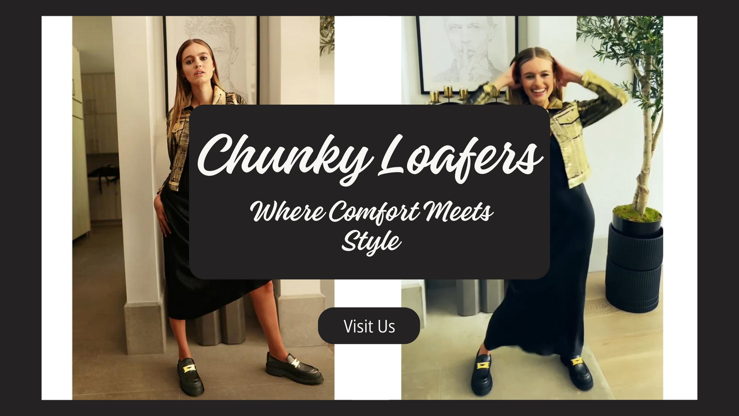 Chunky Loafers: Where Comfort Meets Style