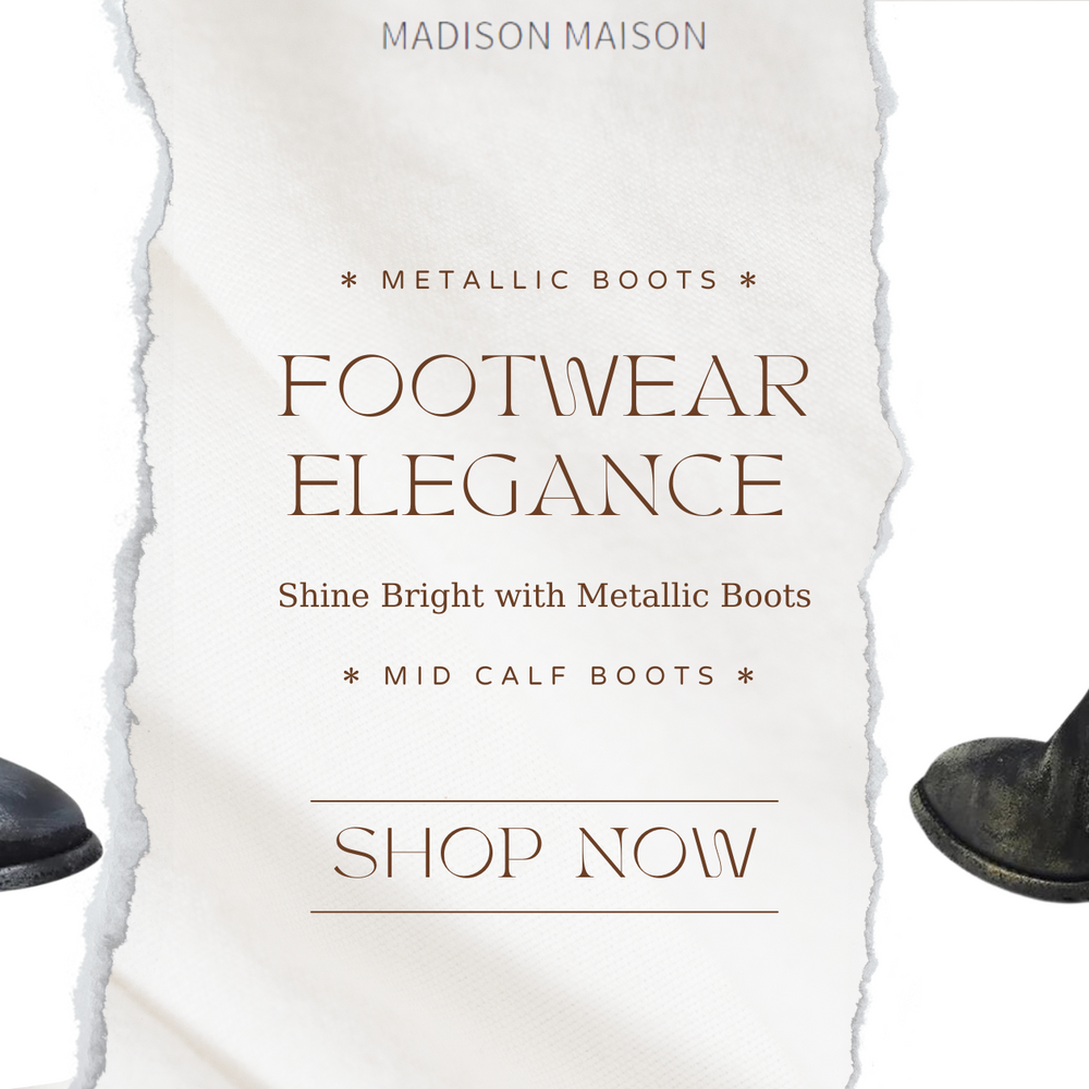 Footwear Elegance: Elevate Your Look with Metallic Boots