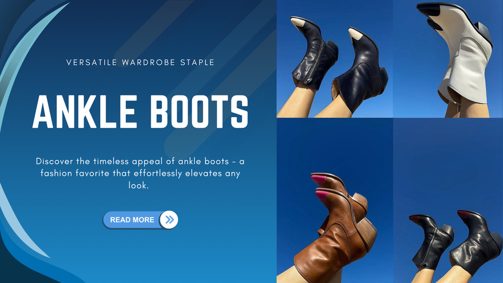 Ankle Boots: The Versatile Wardrobe Staple